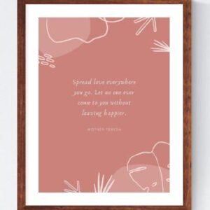 Lukisan Inspirational Words /Mother Teresa Quote: Spread Love